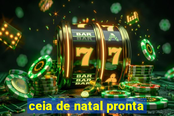 ceia de natal pronta